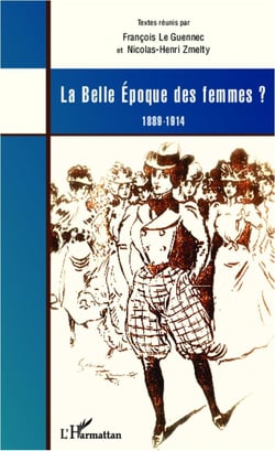 Belle époque des femmes ? 1889-1914