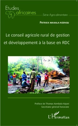 Le conseil agricole rural de gestion et développelment à la base en RDC