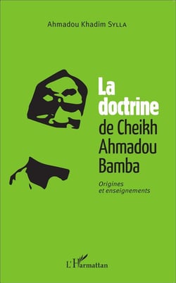 La doctrine de Cheikh Ahmadou Bamba - origines et enseignements