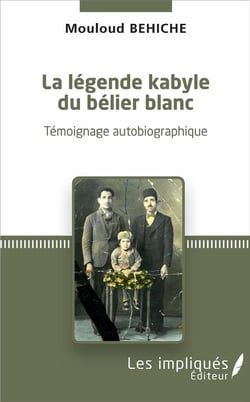 La légende kabyle du bélier blanc - témoignage autobiographique