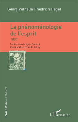 La phénoménologie de l'esprit 1807
