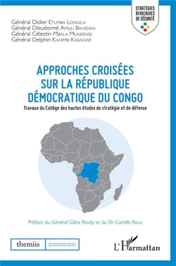 Approches croisées sur la République Démocratique du Congo - travaux du Collège des hautes etudes de stratégie de défense