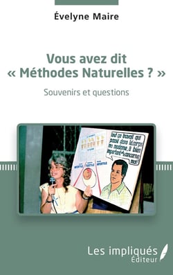 Vous avez dit "methodes naturelles" ? souvenirs et questions
