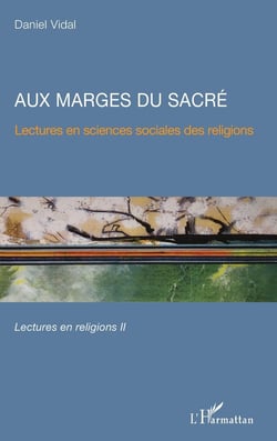 Aux marges du sacré - lectures en sciences sociales des religions,  lectures en religions Tome 2