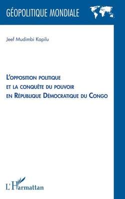 L'opposition politique et la conquête du pouvoir en République Démocratique du Congo