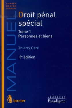 Droit penal special tome 1- personnes et biens, 3eme edition