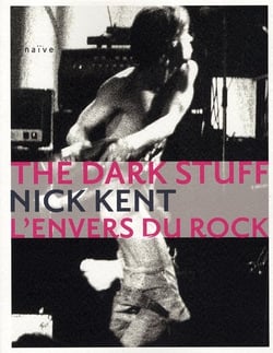 The dark stuff - l'envers du rock