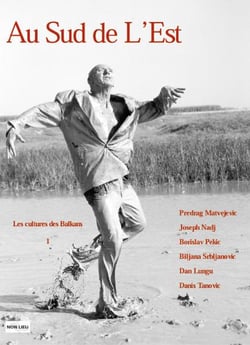 AU SUD DE L'EST N 1 : CULTURES DES BALKANS