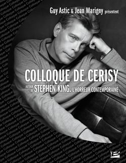 Colloque de cerisy : autour de Stephen King : l'horreur contemporraine (édition 2007)