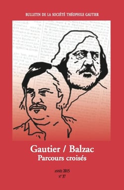 BULLETIN DE LA SOCIETE THEOPHILE GAUTIER n.37 : Gautier/Balzac : parcours croisés