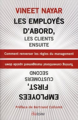 Les employés d'abord, les clients ensuite - ou comment renverser les règles du management