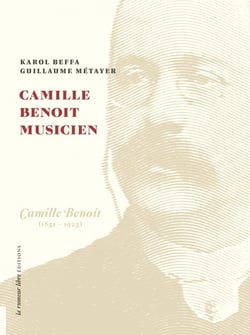 Camille Benoit Musicien : Coffret Camille Benoit (1851-1923)