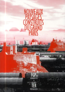 Nouveaux paysages construits du grand paris