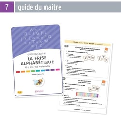 La frise alphabétique, PS, MS, GS maternelle : guide du maîte