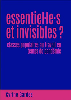 Essentiels et invisibles ?