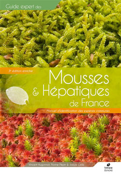 Guide expert des mousses et hépatiques de France : manuel d'identification des espèces communes (3e édition)