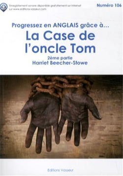 Progressez en anglais grâce à... : la case de l'oncle Tom - 2ème partie