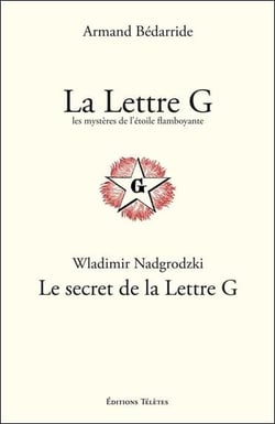 La lettre g - les mystères de l'étoile flamboyante