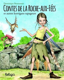 Contes de la Roche-Aux-Fées et autres korrigans tapageurs