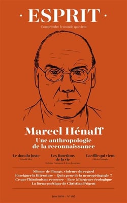 Esprit n.465 : Marcel Hénaff, une anthropologie de la reconnaissance