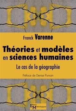 Théories et modèles en sciences humaines - le cas de la géographie