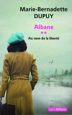 Albane Tome 2 : Au nom de la liberté