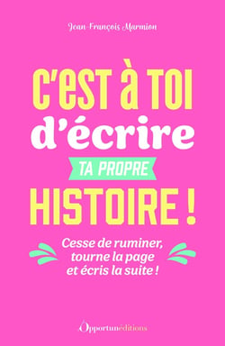 C'est à toi d'écrire ta propre histoire !