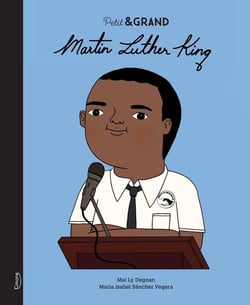 Petit & GRAND : Martin Luther King