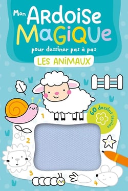 Mon livre d'activités : Mon ardoise magique pour dessiner pas à pas les animaux : 60 dessins faciles