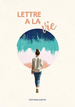 Lettre à la vie