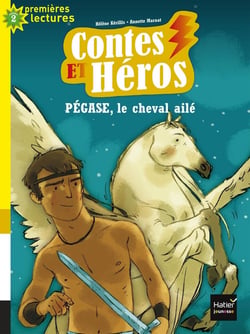 CONTES ET HEROS : Pégase, le cheval ailé