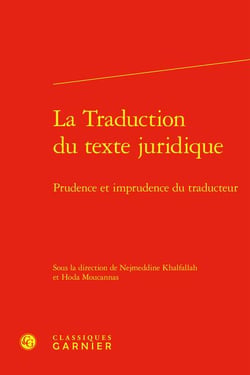 La traduction du texte juridique : Prudence et imprudence du traducteur
