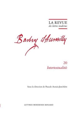 La revue des lettres modernes - Jules Barbey d'Aurevilly n.20 : Intertextualités
