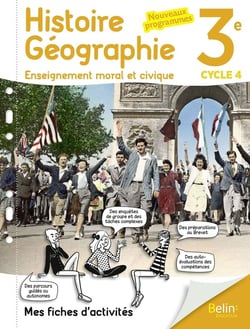 Histoire, géographie, EMC - 3e - mes fiches d'activités