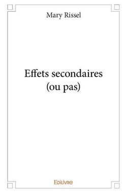 Effets secondaires (ou pas)
