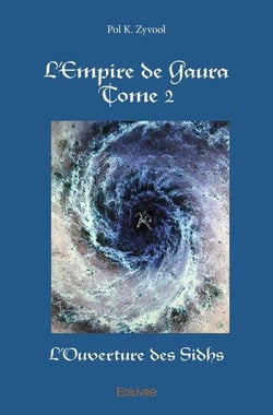 L'empire de gaura - t02 - l'empire de gaura - l'ouverture des sidhs
