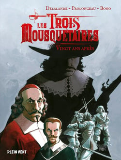 Les Trois Mousquetaires Tome 2 : deuxième époque : vingt ans après