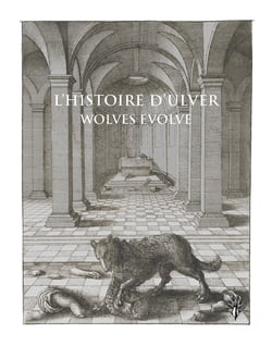 L'histoire d'Ulver : Wolves Evolve