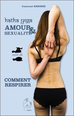 Hatha yoga : amour et sexualité - comment respirer