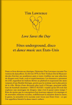 Love Save The Day : Une histoire de la dance music aux Etats-Unis
