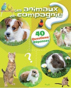 40 questions/réponses : les animaux de compagnie