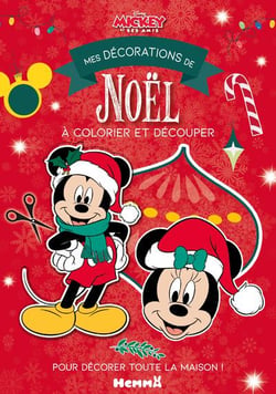 Disney mickey et ses amis - mes decorations de noel a colorier et decouper