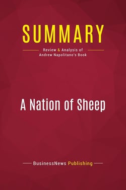 Summary: A Nation of Sheep : Review and Analysis of Andrew Napolitano's Book