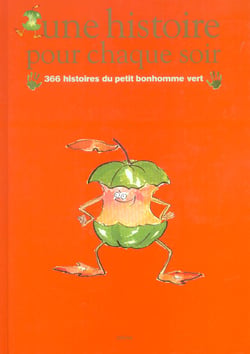366 histoires du petit bonhomme vert