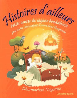 Histoires d'ailleurs - petits contes de sagesse bouddhiste