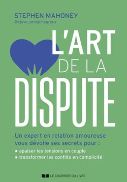L'art de la dispute : Un expert en relation amoureuse vous dévoile ses secrets