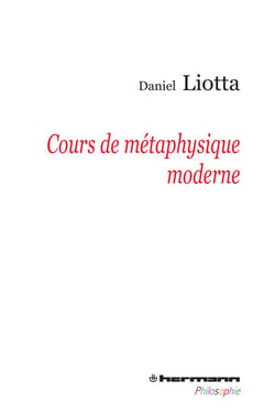 Cours de métaphysique moderne