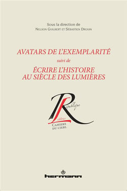 Avatars de l'exemplarité - écrire l'histoire au siècle des lunières