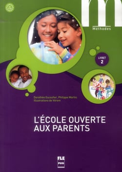 L'école ouverte aux parents - livret 2 - livre de l'élève
