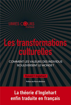 Les transformations culturelles - comment les valeurs des individus bouleversent le monde ?